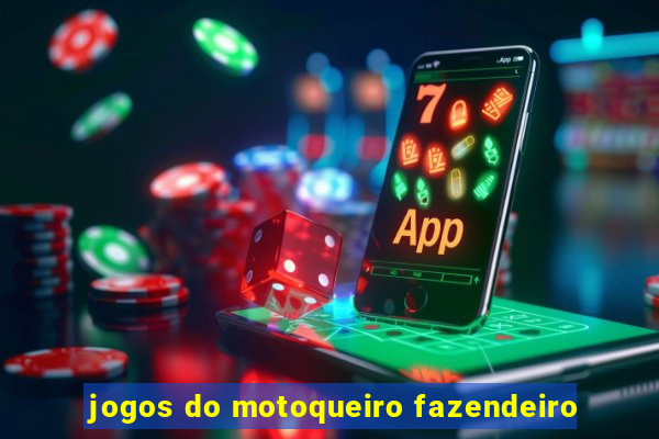 jogos do motoqueiro fazendeiro